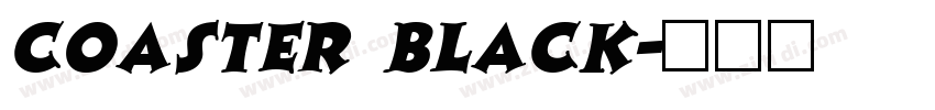 Coaster Black字体转换